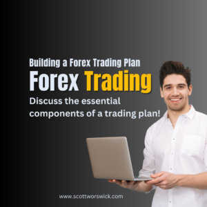 Read more about the article Building a Forex Trading Plan: Discuss the essential components of a trading plan, including goal setting, risk tolerance assessment, strategy selection, trade execution rules, and performance evaluation