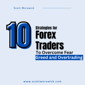 Read more about the article Top 10 Strategies for Forex Traders to Overcome Fear, Greed, and Overtrading