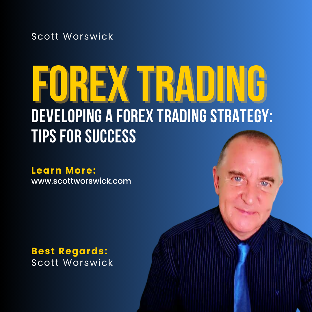 Read more about the article Developing a Forex Trading Strategy: Tips for Success