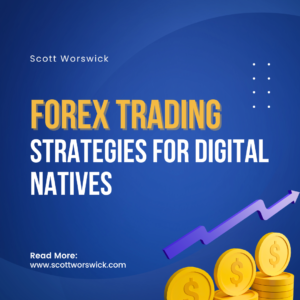 Read more about the article Forex Trading Strategies for Digital Natives: Exploring trading strategies tailored for the digital era, such as scalping, day trading, and swing trading, and how technology has influenced their development