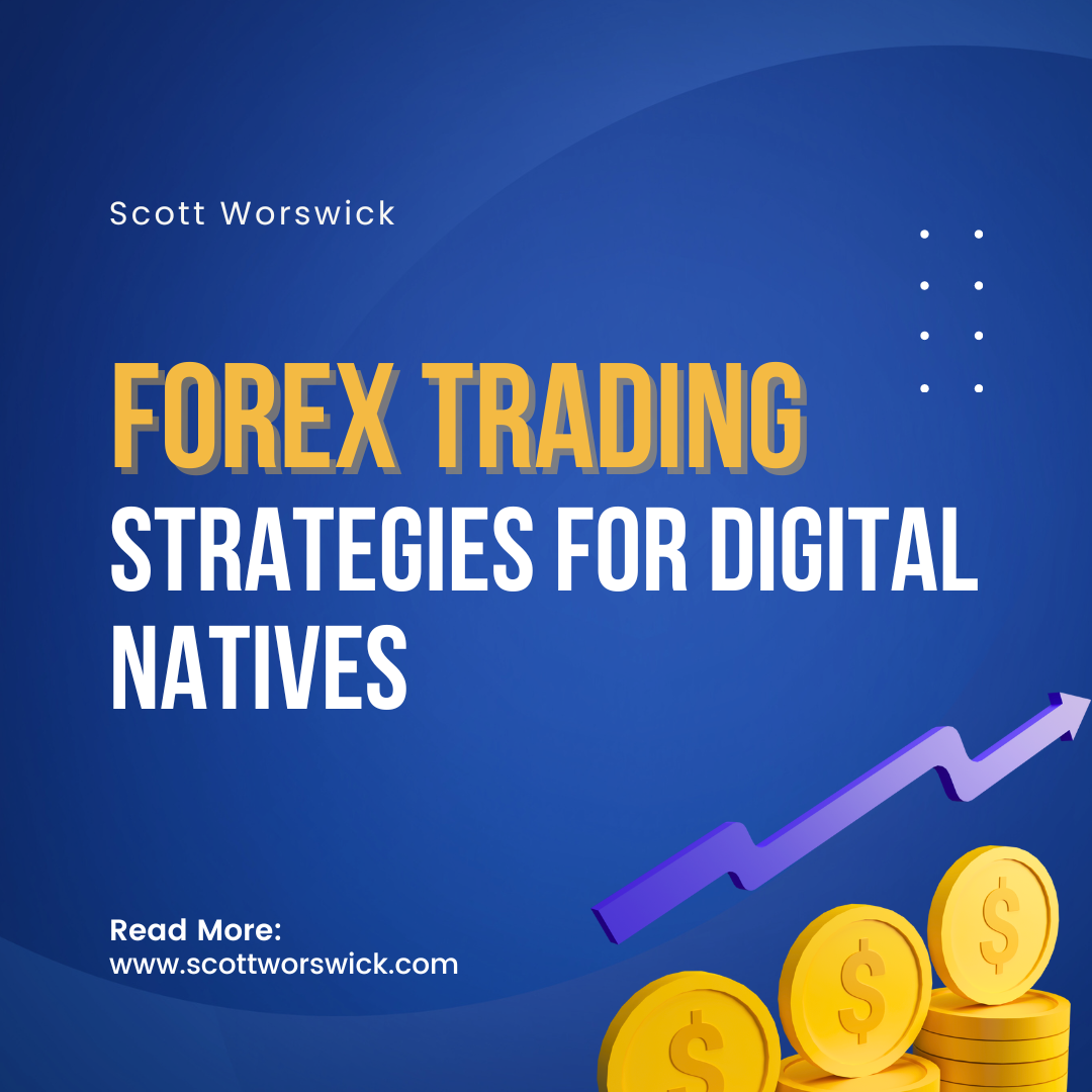 You are currently viewing Forex Trading Strategies for Digital Natives: Exploring trading strategies tailored for the digital era, such as scalping, day trading, and swing trading, and how technology has influenced their development
