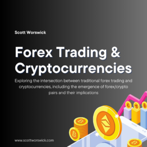 Read more about the article Forex Trading and Cryptocurrencies: Exploring the intersection between traditional forex trading and cryptocurrencies, including the emergence of forex/crypto pairs and their implications