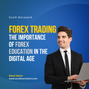 Read more about the article The Importance of Forex Education in the Digital Age: Highlighting the significance of continuous education and skill development for forex traders in navigating the complexities of the digital forex market