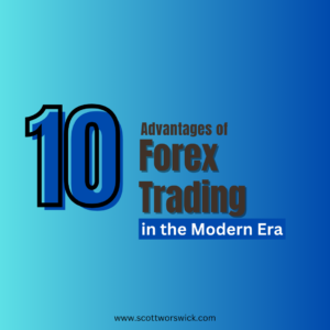 Read more about the article Top 10 Advantages of Forex Trading in the Modern Era