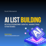 AI List Building: Revolutionizing Digital Marketing Strategies
