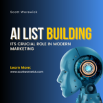AI List Building and Its Crucial Role in Modern Marketing