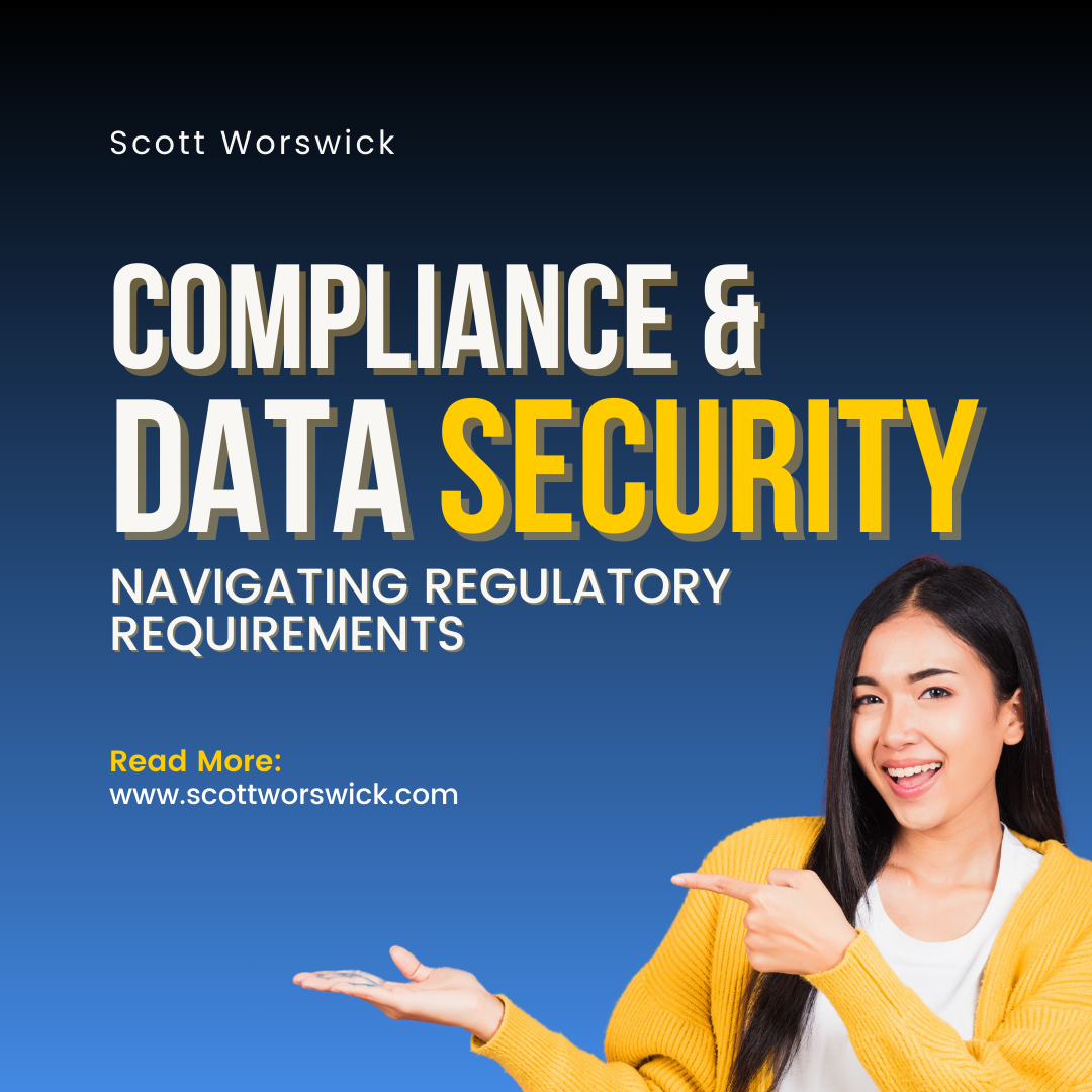 You are currently viewing Compliance and Data Security: Navigating Regulatory Requirements