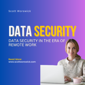 Read more about the article Data Security in the Era of Remote Work: Challenges and Solutions
