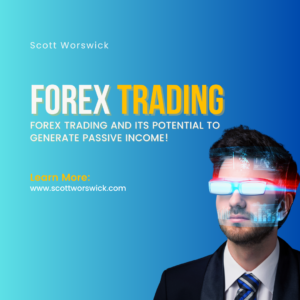 Read more about the article Forex Trading and Its Potential to Generate Passive Income